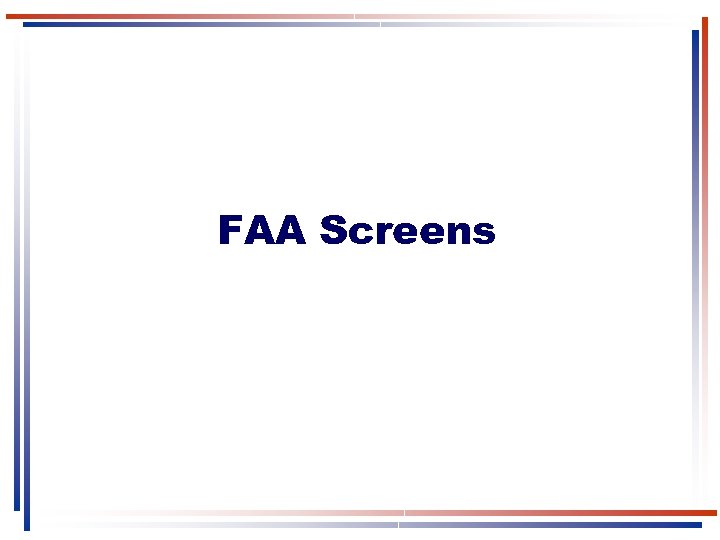 FAA Screens 