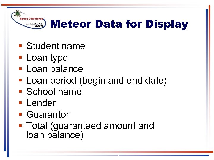 Meteor Data for Display § § § § Student name Loan type Loan balance