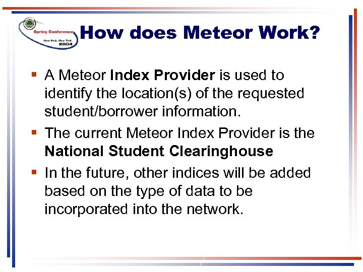 How does Meteor Work? § A Meteor Index Provider is used to identify the