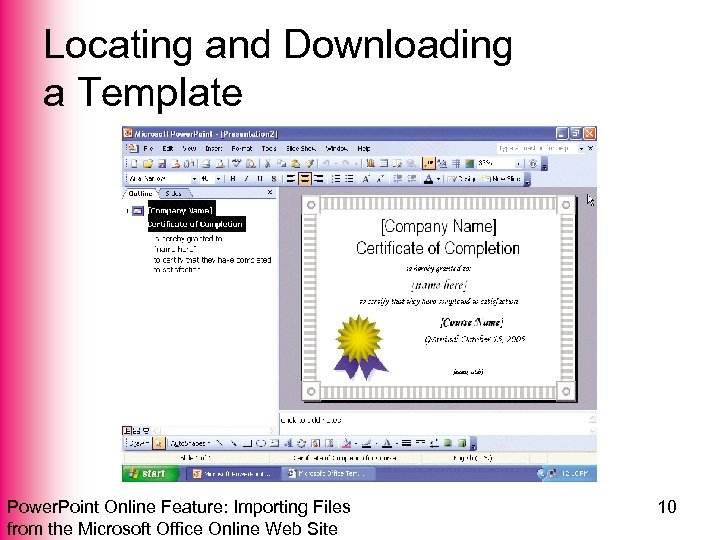 Locating and Downloading a Template Power. Point Online Feature: Importing Files from the Microsoft
