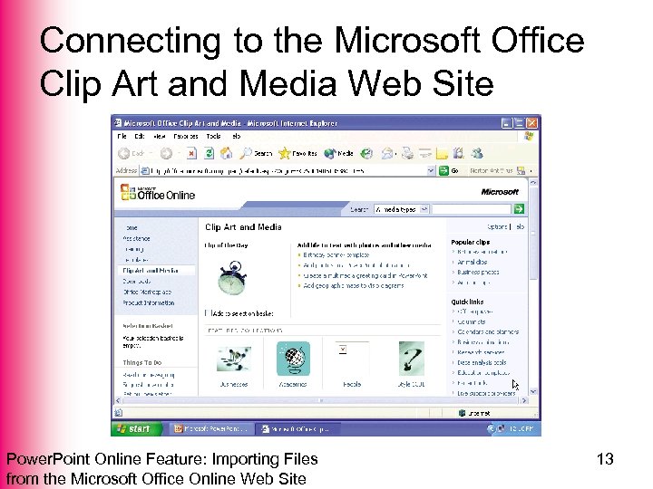 Connecting to the Microsoft Office Clip Art and Media Web Site Power. Point Online