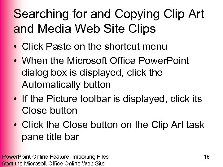 Searching for and Copying Clip Art and Media Web Site Clips • Click Paste