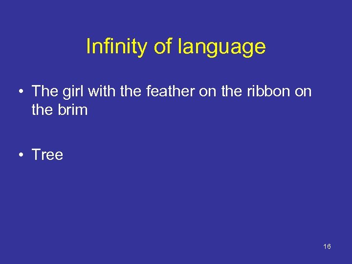 Infinity of language • The girl with the feather on the ribbon on the