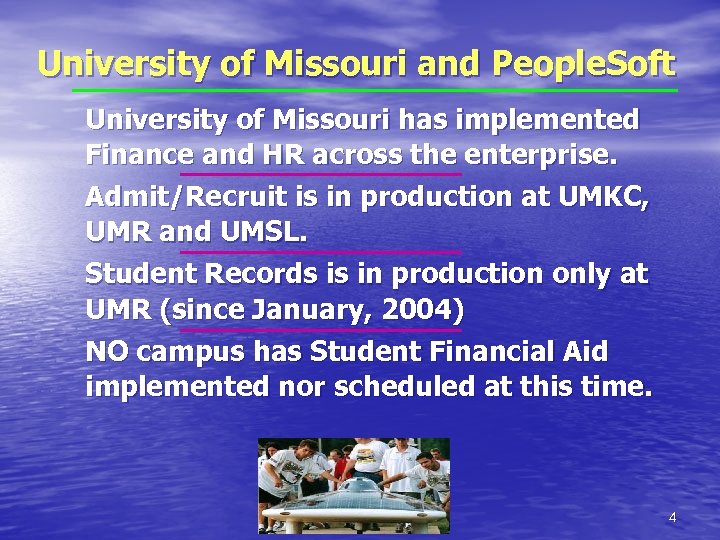 University of Missouri and People. Soft University of Missouri has implemented Finance and HR
