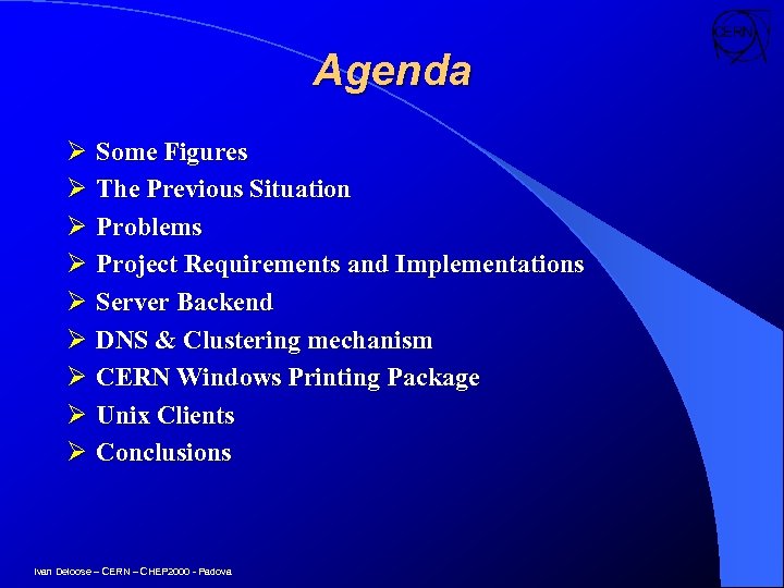 Agenda Ø Some Figures Ø The Previous Situation Ø Problems Ø Project Requirements and