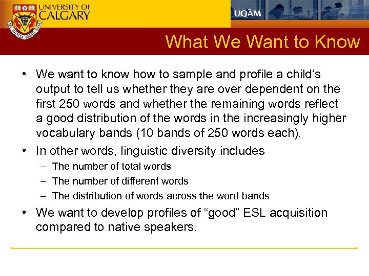 What We Want to Know • We want to know how to sample and