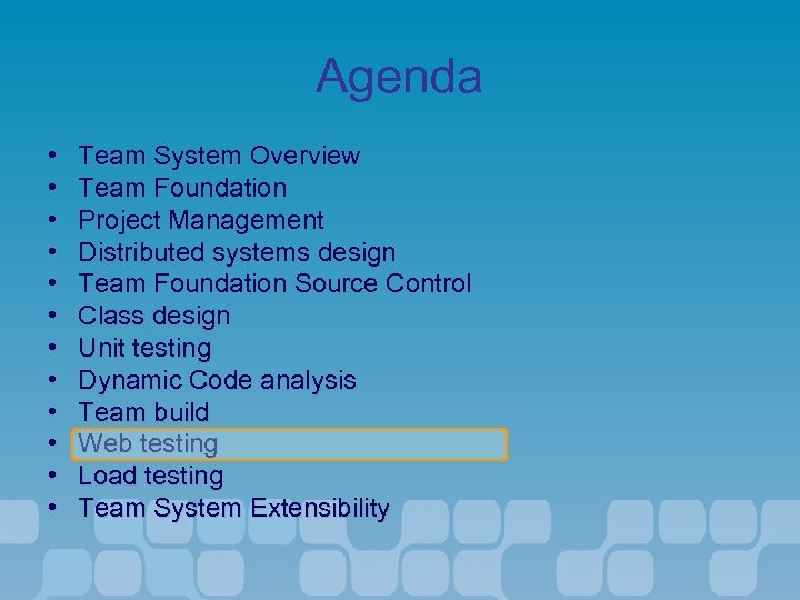 Agenda • • • Team System Overview Team Foundation Project Management Distributed systems design