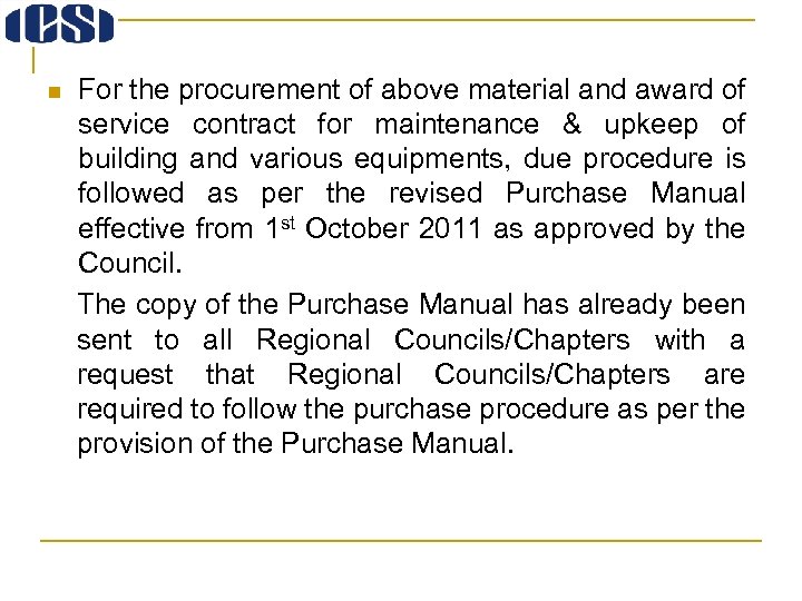 n For the procurement of above material and award of service contract for maintenance