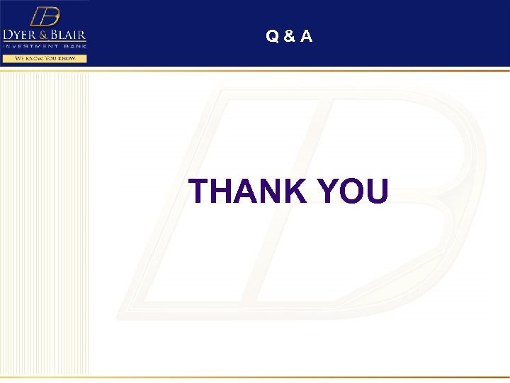 Q & A THANK YOU 