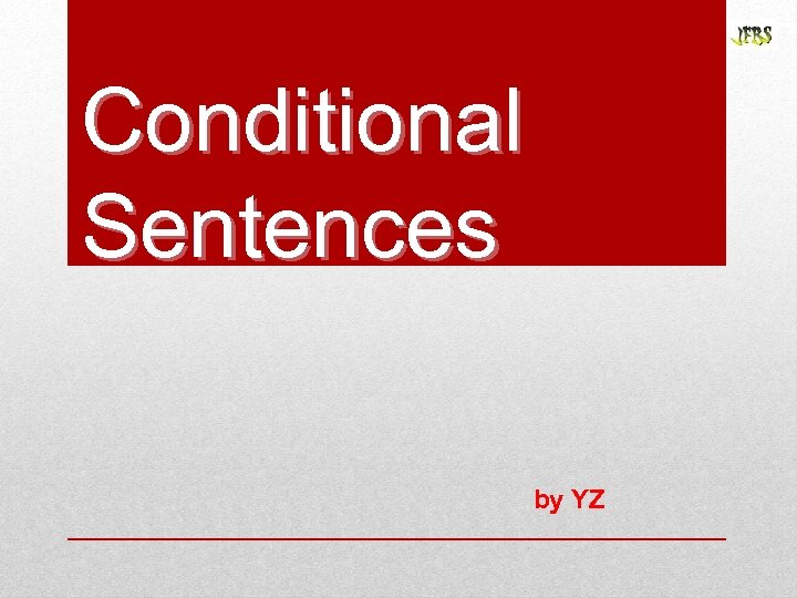 Conditional Sentences by YZ 