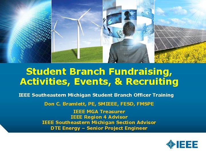 Student Branch Fundraising, Activities, Events, & Recruiting IEEE Southeastern Michigan Student Branch Officer Training