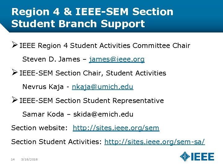 Region 4 & IEEE-SEM Section Student Branch Support Ø IEEE Region 4 Student Activities