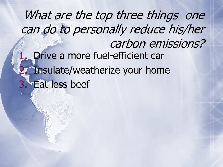 What are the top three things one can do to personally reduce his/her carbon