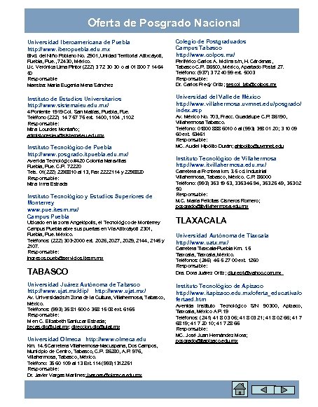 Oferta de Posgrado Nacional Universidad Iberoamericana de Puebla http: //www. iberopuebla. edu. mx Blvd.