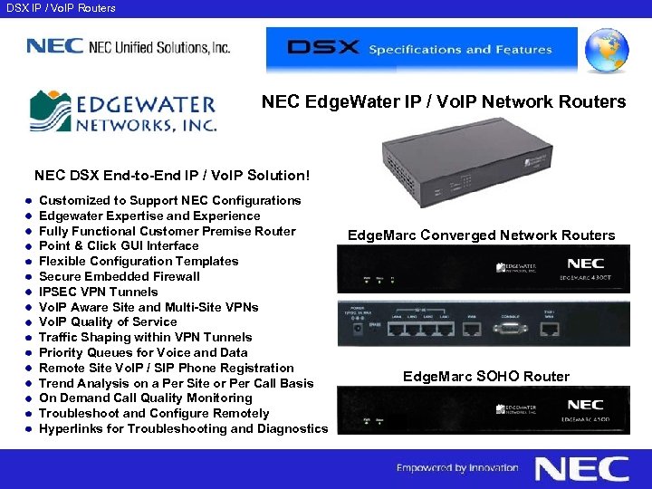 DSX IP / Vo. IP Routers NEC Edge. Water IP / Vo. IP Network