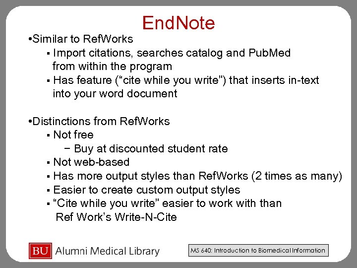 End. Note • Similar to Ref. Works § Import citations, searches catalog and Pub.