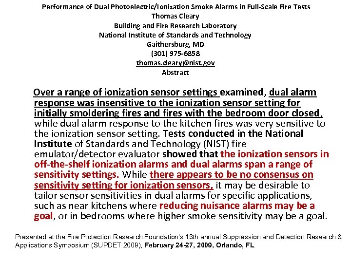  Performance of Dual Photoelectric/Ionization Smoke Alarms in Full-Scale Fire Tests Thomas Cleary Building