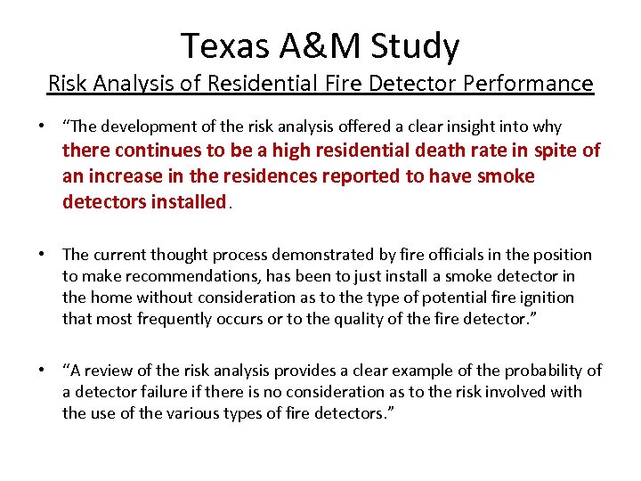 Texas A&M Study Risk Analysis of Residential Fire Detector Performance • “The development of