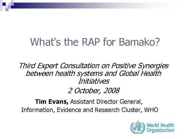 What's the RAP for Bamako? Third Expert Consultation on Positive Synergies between health systems