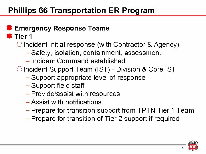 Phillips 66 Transportation ER Program Emergency Response Teams Tier 1 Incident initial response (with