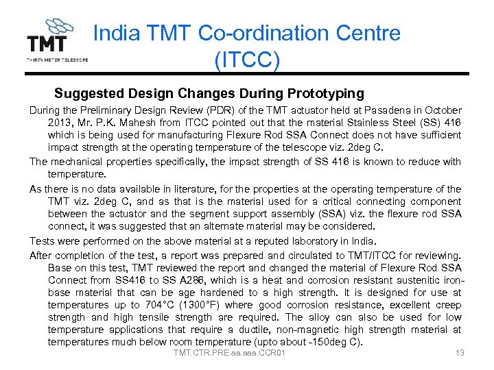 India TMT Co-ordination Centre (ITCC) Suggested Design Changes During Prototyping During the Preliminary Design