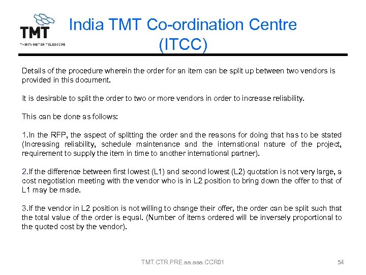 India TMT Co-ordination Centre (ITCC) Details of the procedure wherein the order for an
