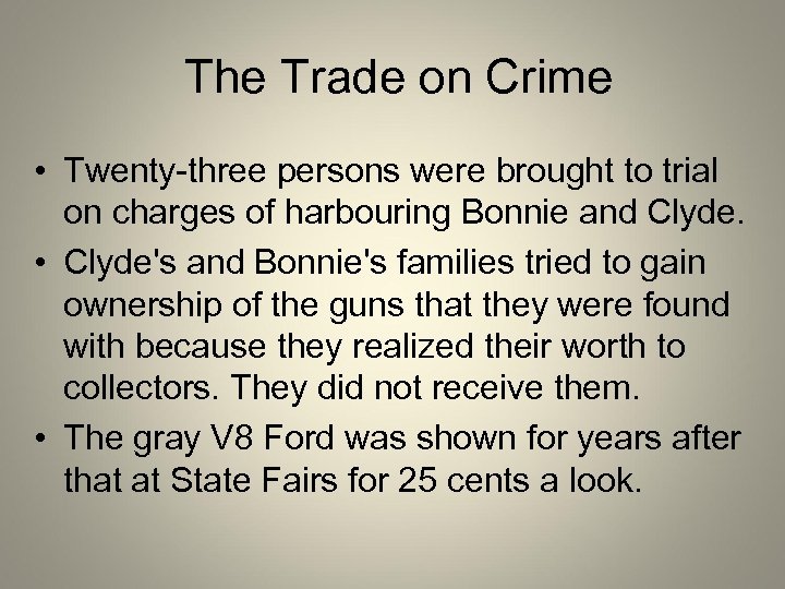 The Trade on Crime • Twenty-three persons were brought to trial on charges of