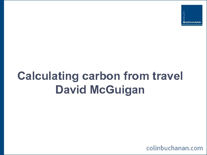 Calculating carbon from travel David Mc. Guigan 
