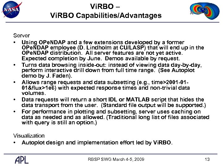 Vi. RBO – Vi. RBO Capabilities/Advantages Server • Using OPe. NDAP and a few