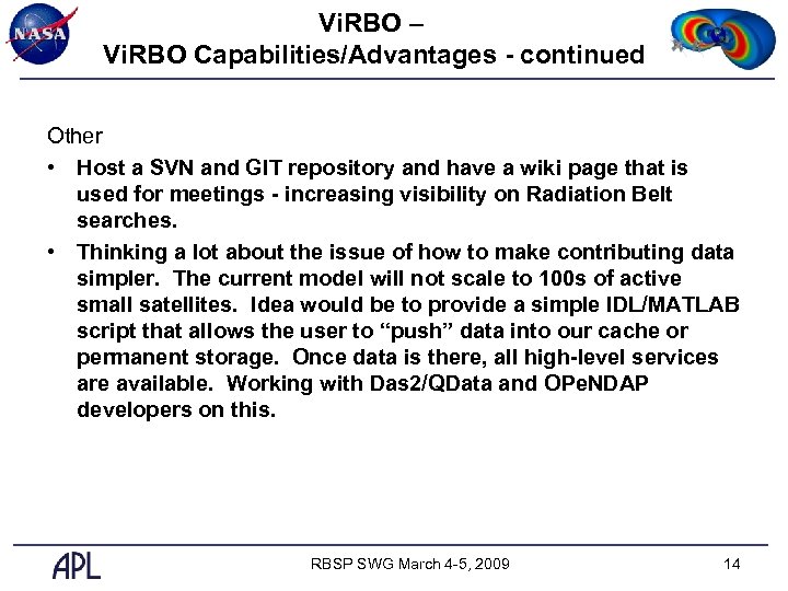 Vi. RBO – Vi. RBO Capabilities/Advantages - continued Other • Host a SVN and