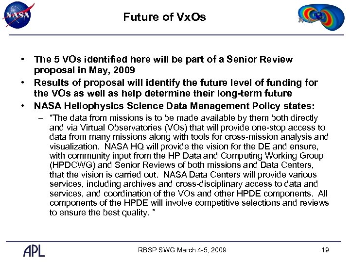 Future of Vx. Os • The 5 VOs identified here will be part of