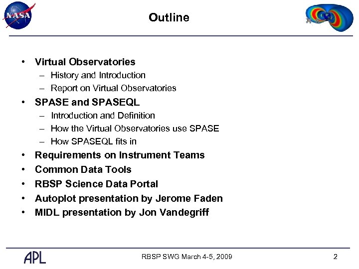 Outline • Virtual Observatories – History and Introduction – Report on Virtual Observatories •