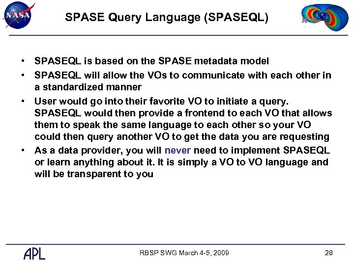 SPASE Query Language (SPASEQL) • SPASEQL is based on the SPASE metadata model •