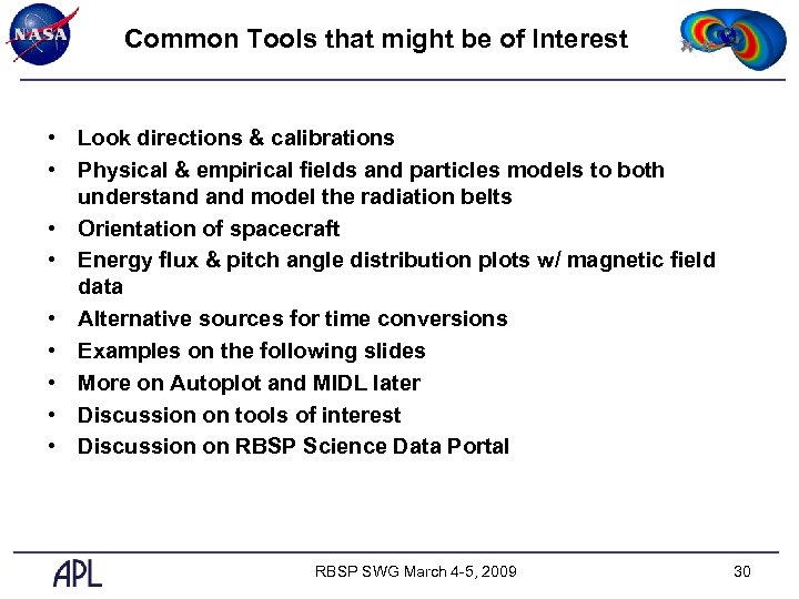 Common Tools that might be of Interest • Look directions & calibrations • Physical
