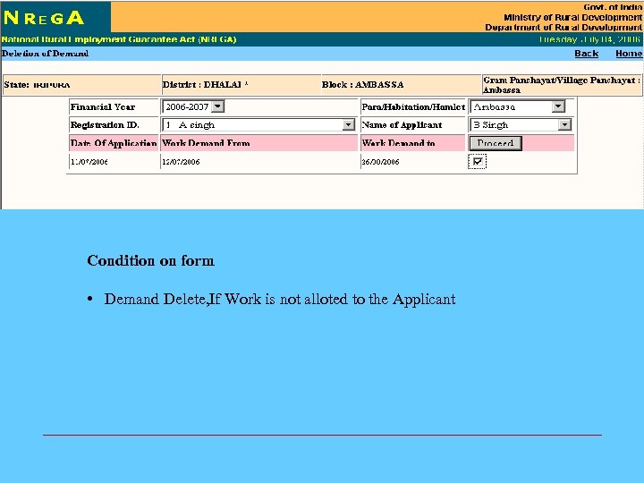 Condition on form • Demand Delete, If Work is not alloted to the Applicant
