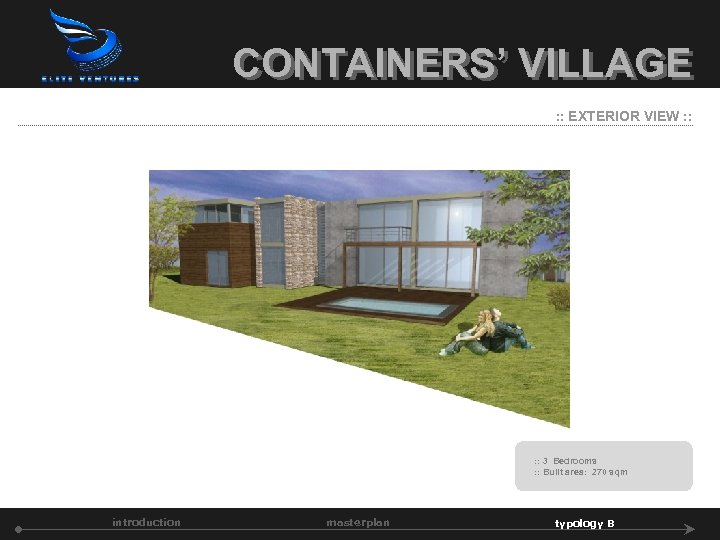 CONTAINERS’ VILLAGE : : EXTERIOR VIEW : : 3 Bedrooms : : Built area: