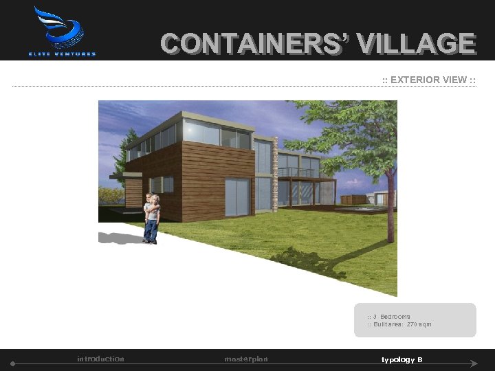CONTAINERS’ VILLAGE : : EXTERIOR VIEW : : 3 Bedrooms : : Built area: