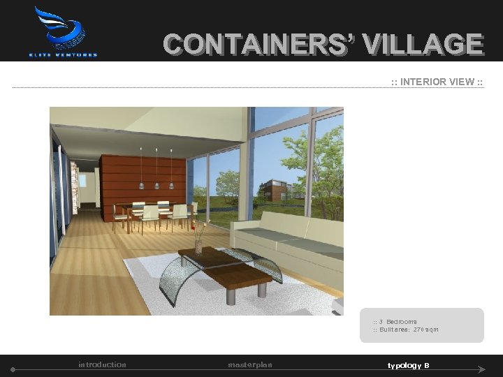 CONTAINERS’ VILLAGE : : INTERIOR VIEW : : 3 Bedrooms : : Built area: