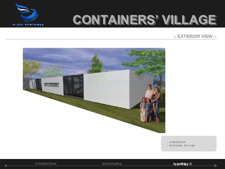 CONTAINERS’ VILLAGE : : EXTERIOR VIEW : : 4 Bedrooms : : Built area: