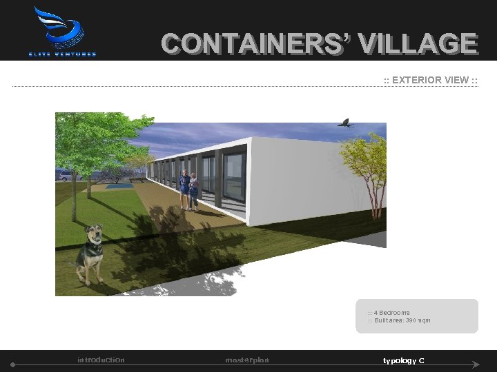 CONTAINERS’ VILLAGE : : EXTERIOR VIEW : : 4 Bedrooms : : Built area: