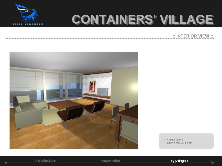 CONTAINERS’ VILLAGE : : INTERIOR VIEW : : 4 Bedrooms : : Built area: