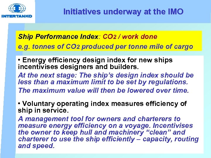 Initiatives underway at the IMO Ship Performance Index: CO 2 / work done e.