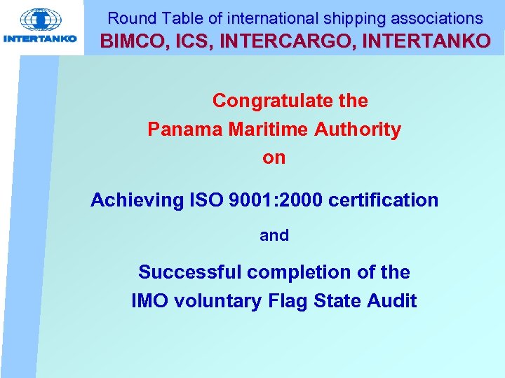 Round Table of international shipping associations BIMCO, ICS, INTERCARGO, INTERTANKO Congratulate the Panama Maritime