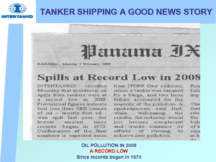 TANKER SHIPPING A GOOD NEWS STORY OIL POLLUTION IN 2008 A RECORD LOW Since