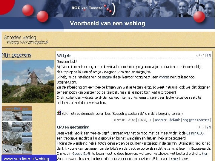 Voorbeeld van een weblog www. van-liere. nl/weblog 