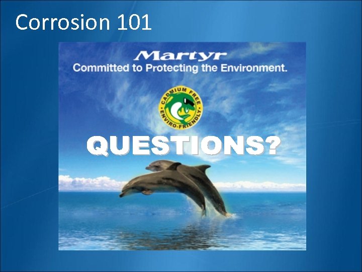 Corrosion 101 