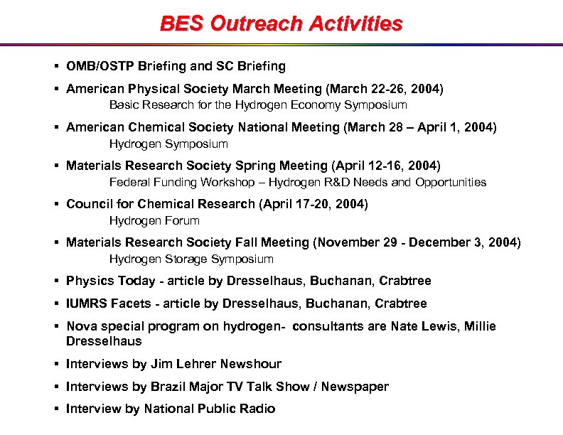 BES Outreach Activities § OMB/OSTP Briefing and SC Briefing § American Physical Society March