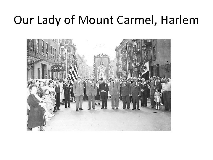 Our Lady of Mount Carmel, Harlem 
