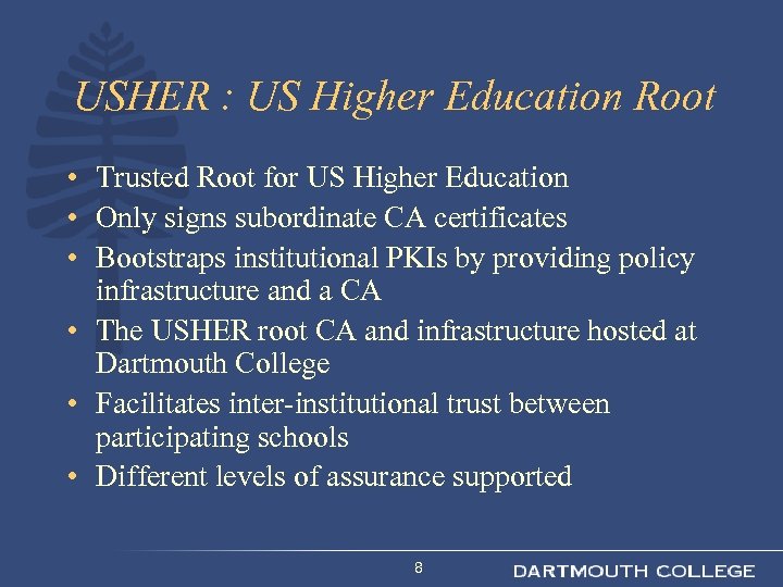 USHER : US Higher Education Root • Trusted Root for US Higher Education •