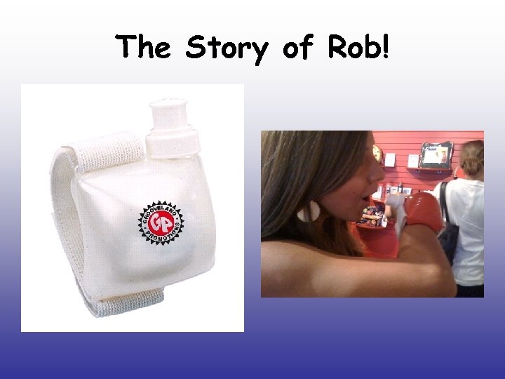 The Story of Rob! 